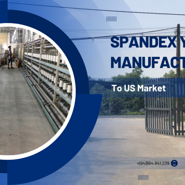 Spandex Yarn Manufacturers to US Market